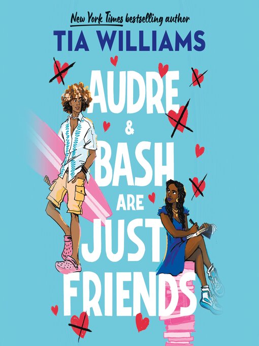 Title details for Audre & Bash Are Just Friends by Tia Williams - Wait list
